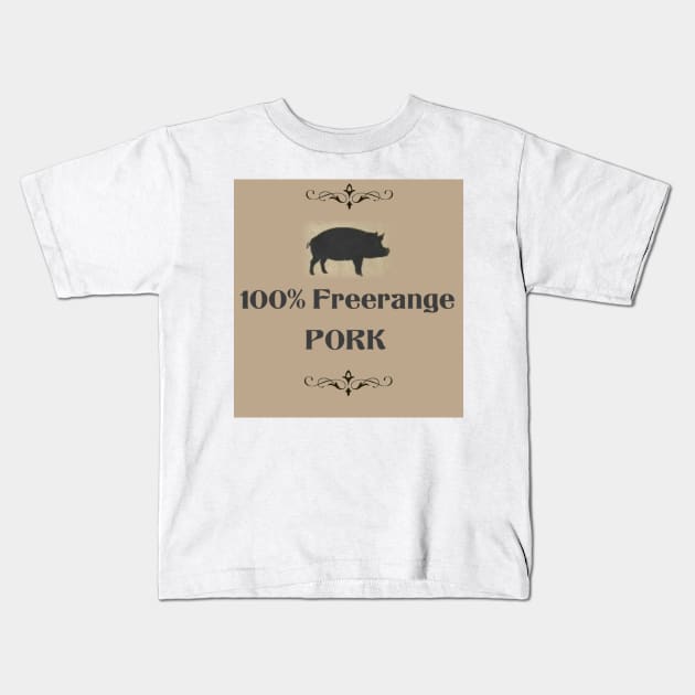 100% FREERANGE PORK Kids T-Shirt by BellyMen